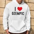 I Love Ozempic I Love Ozempic Kapuzenpullover Lebensstil