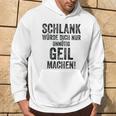 Schlank Würde Ich Dich Nur Unnötig Geil Machen Gray Kapuzenpullover Lebensstil