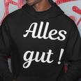 Alles Gut Es Ist Alles Ok Sei Immer Gut Drauf Kapuzenpullover Lustige Geschenke