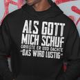 Als Gott Mich Schuf Grinste Sarcasm Kapuzenpullover Lustige Geschenke