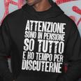 Attenzione Sono In Pensione Pensionamento Uomini Pensionato Felpa con cappuccio Regalos divertidos