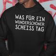 What A Beautiful Scheißtag Saying Fun Kapuzenpullover Lustige Geschenke