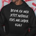 Bevor Ich Mich Aufrege Mir Egal Slogan Kapuzenpullover Lustige Geschenke