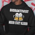 Bieraktivisten Heben Statt Kleben Witziges Party Kapuzenpullover Lustige Geschenke