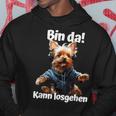 Bin Da Kann Losgehen Yorkie Dog Lover Kapuzenpullover Lustige Geschenke