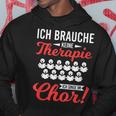 Brauche Keine Therapie Singe Im Choir Singer Kapuzenpullover Lustige Geschenke