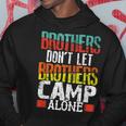 Camper Boys Camping Brothers Don't Let Brothers Camp Alone Hoodie Personalized Gifts