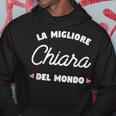 Chiara La Migliore Del Mondo Felpa con cappuccio Regalos divertidos