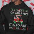 Christmas Oh What Fun It Is To Ride Golf Lover Ugly Sweater Hoodie Funny Gifts
