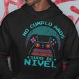 Cumpleaños Años Cumpleañero No Cumplo Aos Subo De Nivel Sudadera Regalos divertidos