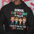 Custodian Appreciation Back To School Janitor Hoodie Personalized Gifts