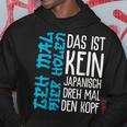 Das Ist Kein Japanisch Dreh Mal Den Kopf German Langu Kapuzenpullover Lustige Geschenke