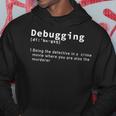 Debugging Computer Scientist Programmer Programmer Coder Kapuzenpullover Lustige Geschenke