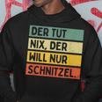 Der Tut Nix Der Will Nur Schnitzel Kapuzenpullover Lustige Geschenke