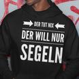 Der Will Nur Sailboat Skipper Sailor Kapuzenpullover Lustige Geschenke