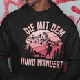 Die Mit Dem Hund Wandert Bergsteiger Berge Dog Lovers Kapuzenpullover Lustige Geschenke