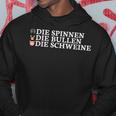 Die Spinners Die Bulls The Pigs Kapuzenpullover Lustige Geschenke