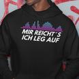 Dj Mir Reicht´S Ich Leg Auf Kapuzenpullover Lustige Geschenke