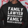 Donna Family Lawyer Because Every Family Needs A Referee Con Collo A Felpa con cappuccio Regalos divertidos