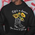 Donna Life's A Dance You Learn As You Go Stivali & Girasole Con Collo A Felpa con cappuccio Regalos divertidos