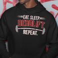 Eat Sleep Deadlift Repeat Gym Weightlifting Felpa con cappuccio Regalos divertidos