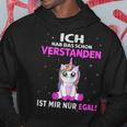 Egal Ich Hab Das Schonerstanden Unicorn Saying Kapuzenpullover Lustige Geschenke