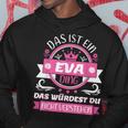 Eva Name Day Das Ist Ein Eva Ding Kapuzenpullover Lustige Geschenke