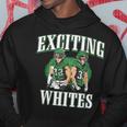 Exciting Whites Exciting Whites Exciting Whites Hoodie Personalized Gifts