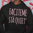 Faciteme Stà Quiet Donna Napoletana Divertente Felpa con cappuccio Regalos divertidos