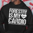 Forestry Worker Woodworker Cardio Forestry Worker Hoodie Unique Gifts