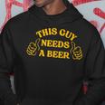 Drinking This Guy Needs A Beer Hoodie Personalized Gifts