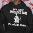 Man Bringe Mir Eine Tür Man Bringe Mir Eine Tür Kapuzenpullover Lustige Geschenke