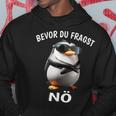 Penguin Sarcasm Bevor Du Fragst Nö Kapuzenpullover Lustige Geschenke