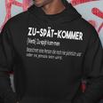 Zu Latz Kommer Unpunctlich Birthday Kapuzenpullover Lustige Geschenke