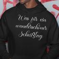 Was Für Ein Wunderschöner Scheißtag Schlechte Laune Kapuzenpullover Lustige Geschenke