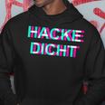 Hackedicht Hacke Dicht Kapuzenpullover Lustige Geschenke