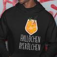 Hallöchen Aperölchen Holy Aperollin Spritz Aperoly Aperoli Kapuzenpullover Lustige Geschenke