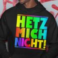 Hetz Mich Nicht Halts Maul Stress Mich Nicht Hetz Mich Nicht Hetz Kapuzenpullover Lustige Geschenke