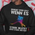 Ice Hockey Player Geheult Wird Wenn Es Blutet Or Absteht S Kapuzenpullover Lustige Geschenke