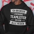 Ich Bin Dieser Legendäre Teamleiter Kapuzenpullover Lustige Geschenke