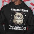 Ich Hab Das Schonerstanden Ist Mir Nur Egal Katze Angervt Kapuzenpullover Lustige Geschenke