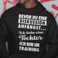 Ich Habe Eine Tochter -Ater Und Tochter Kapuzenpullover Lustige Geschenke