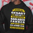 Ich Habe Nie Gesagt Dass Ich Der Beste Radladerfahrer Bin Kapuzenpullover Lustige Geschenke