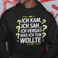 Ich Kam Ich Sah Ichergaß Lustigergesslichkeit Spruch Kapuzenpullover Lustige Geschenke