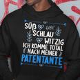 Ich Komme Totallnach Meiner Patentante Godson Kapuzenpullover Lustige Geschenke