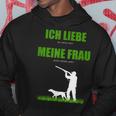 Ich Liebe Es Wenn Meine Frau Mich Jagen Go Llassen Kapuzenpullover Lustige Geschenke