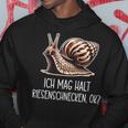 Ich Mag Halt Riesenschnecken Ok Snail Kapuzenpullover Lustige Geschenke