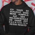 Ich Tanz So Schlecht Dass Meine Kumpels Waldorfschul German Kapuzenpullover Lustige Geschenke