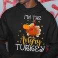 I'm The Angry Turkey Thanksgiving Turkey Lover Hoodie Unique Gifts