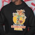 I’M With The Scarecrow Squad Halloween Hilarious Hoodie Personalized Gifts